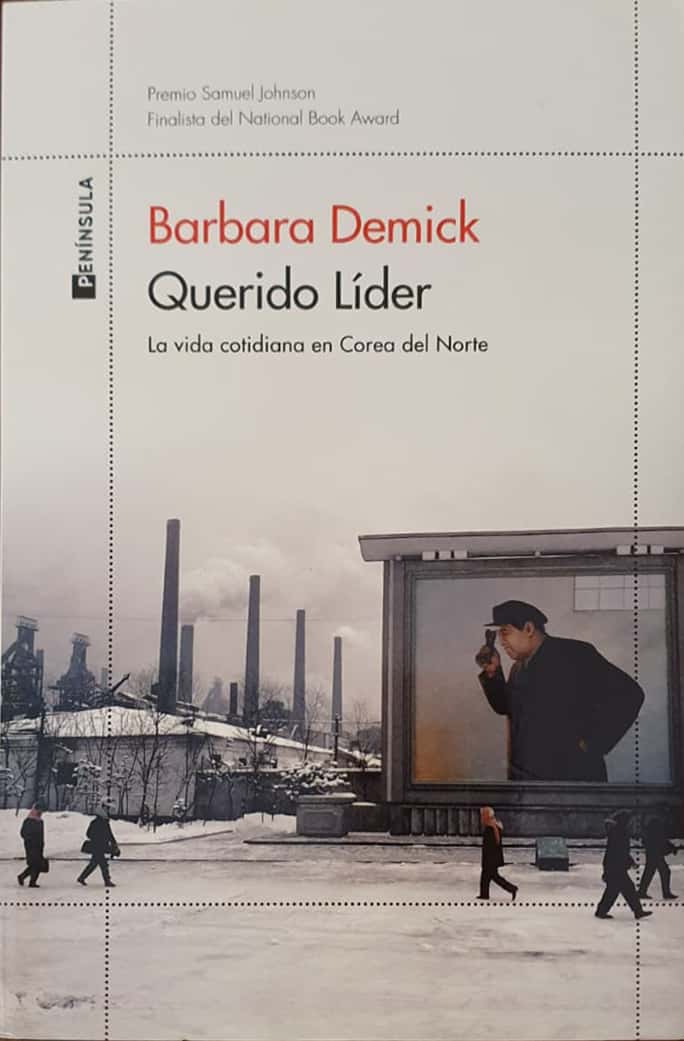 Barbara Demick<br>
Península, 2021<br>
429 págs. <br>

Considerado el mejor libro escrito sobre Corea del Norte y ganador del premio Samuel Johnson. La historia “no oficial” de una sociedad tan misteriosa como siniestra.
