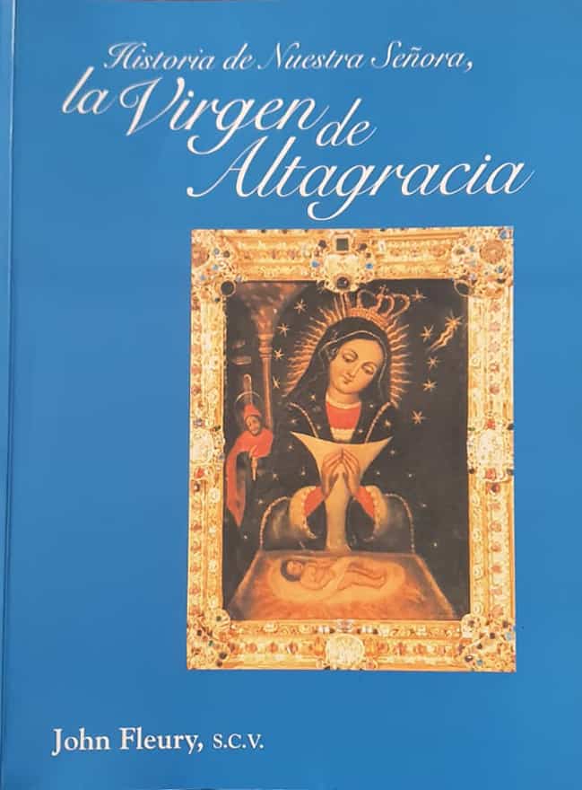John Fleury
Editora Corripio, 2006
551 págs.

El más completo libro sobre la historia de la devoción altagraciana, con amplios detalles, productos de una minuciosa investigación dentro y fuera del país.