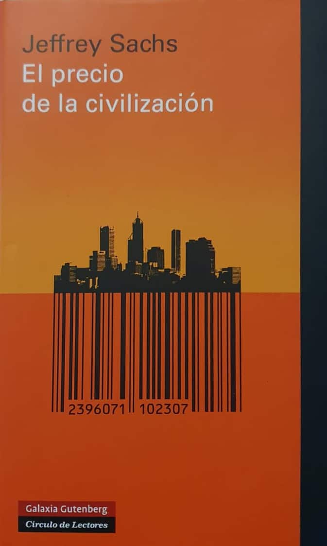 Jeffrey Sachs
Galaxia Gutenmberg, 2012
406 págs.

Diez años después, este libro sigue siendo una lectura esencial para entender todo lo advertido por este economista sobre el precio de los cambios mundiales.     