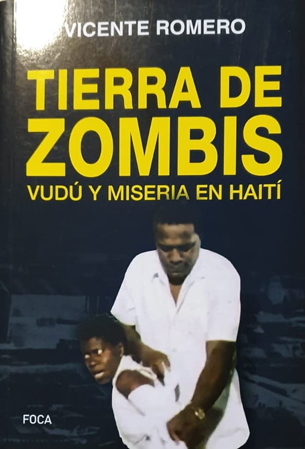 Vicente Romero
Ediciones Akal, 2019
276 págs.

Crónica que propone una nueva visión de la terrible historia de Haití, sus prácticas religiosas y el fenómeno de los zombis.     