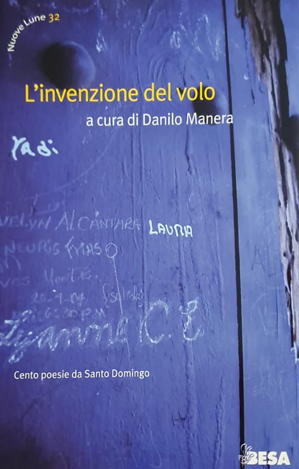 A cura di Danilo Manera
Besa Editrice, Italia
183 págs.
Antología de 8 poetas dominicanos traducidos al italiano.