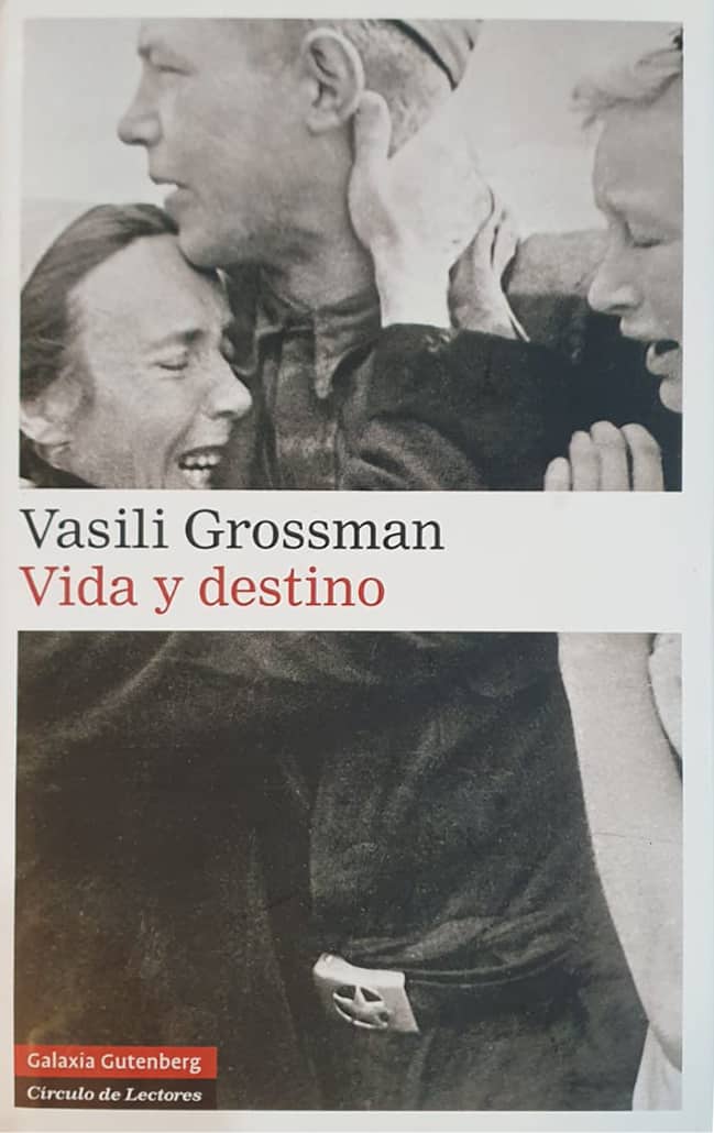 Vasili Grossman | Círculo de Lectores, 2007 | 1,009 págs. | La gran novela del siglo XX. Una novela de guerra, una saga familiar, una novela política, una novela de amor que cambia la vida a quien la lee.
