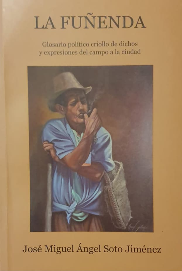 José Miguel A. Soto Jiménez, Impresora Soto, 2021, 267 págs. Glosario político criollo de dichos y expresiones del campo a la ciudad. Como el anterior, un diccionario de guardia y éste, de “civiles”.