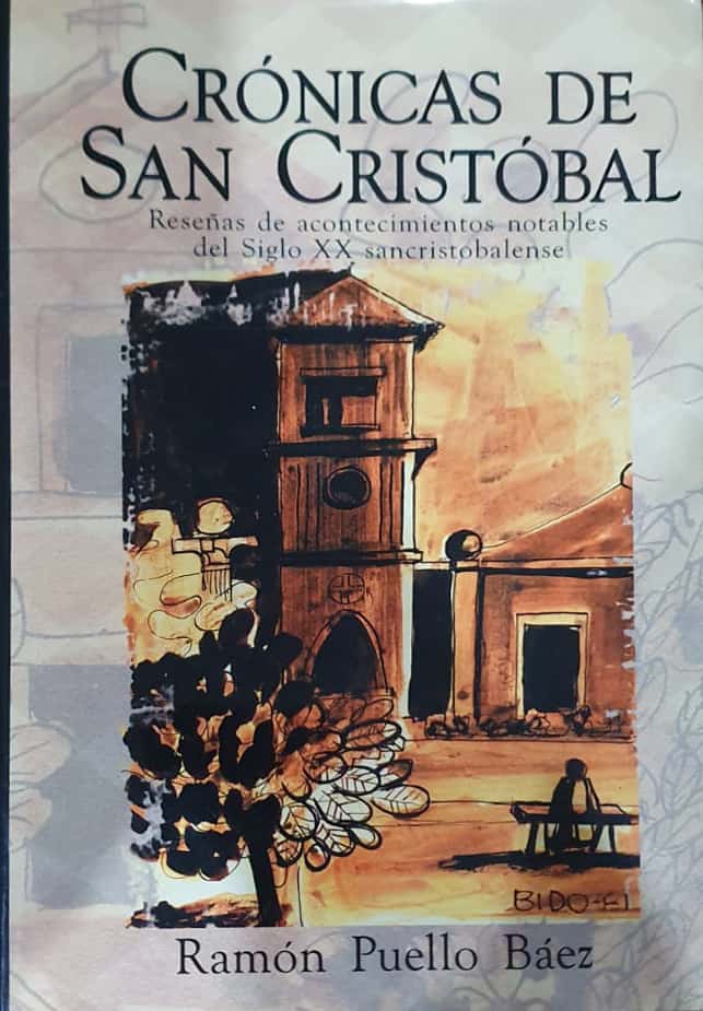 Ramón Puello Báez, Editora Corripio, 2001, 504 págs. Reseñas de acontecimientos notables del siglo XX sancristobalense. Veintiún años después de su publicación sigue siendo un texto imprescindible. 