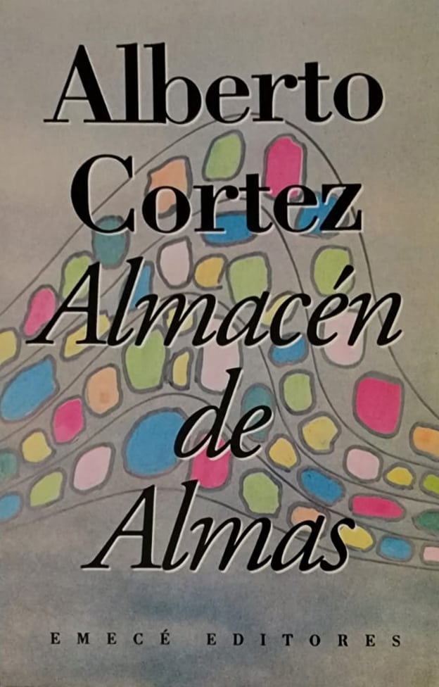Alberto Cortez, Emecé Editores, 1993, 240 págs. “Alma mía, como pesan en sus alas las ausencias/ cada día van sumando soledades indefensas/ lejanías, avaricias, ansiedades y desvelos/ y una umbría sensación de irrealidad y desconsuelo”. 