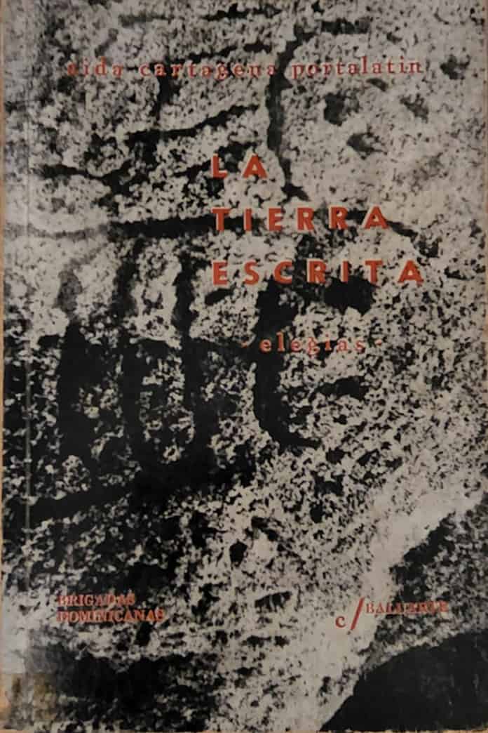 <i>Elegías</i>, Aída Cartagena Portalatín, Ediciones Brigadas Dominicanas, 1967, 95 págs. “Este es un libro testimonio y yo no puedo mentir”. El más autobiográfico de los libros de Aída, revelando situaciones, vidas y decires de su ciudad natal. Un escándalo en su época. 