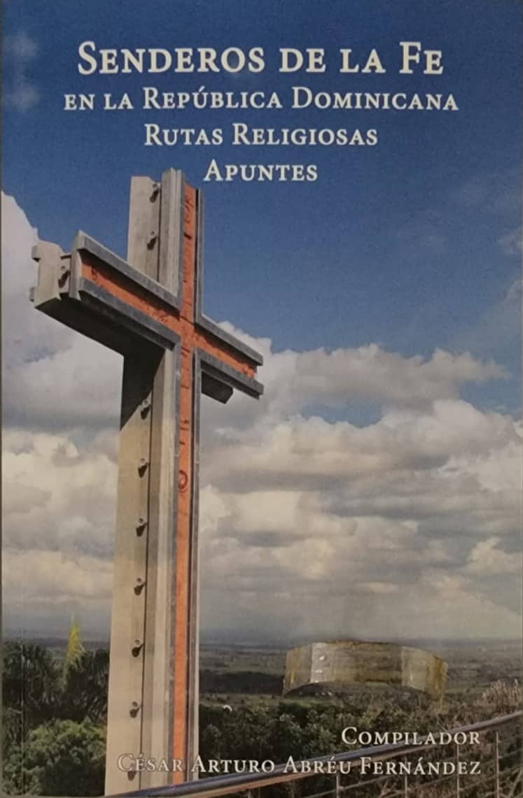 César Arturo Abréu Fernández, Editorial Santuario, 2021, 211 págs. Interesantes apuntes sobre rutas religiosas, donde el lector podrá encontrar las compilaciones de escritos de notables historiadores sobre los temas enfocados. Lectura clave para conocer la historia del Santo Cerro y su leyenda.