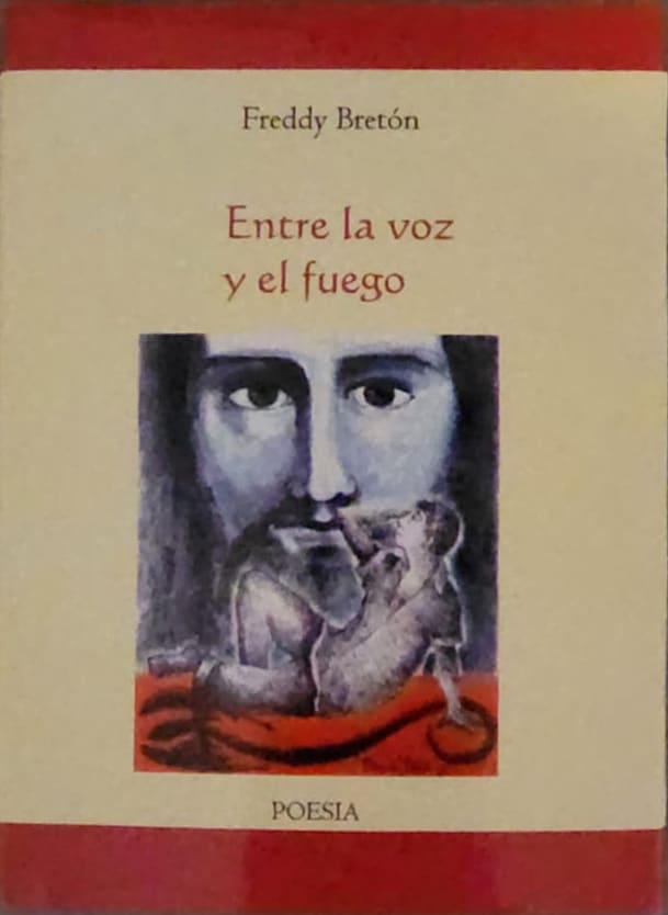 Freddy Bretón, Amigo del Hogar, 2007, 366 págs. Poesía del sentimiento, de la intimidad del ser, del Yo social, de la fe en las cosas sencillas, de búsqueda. Poesía de luz.