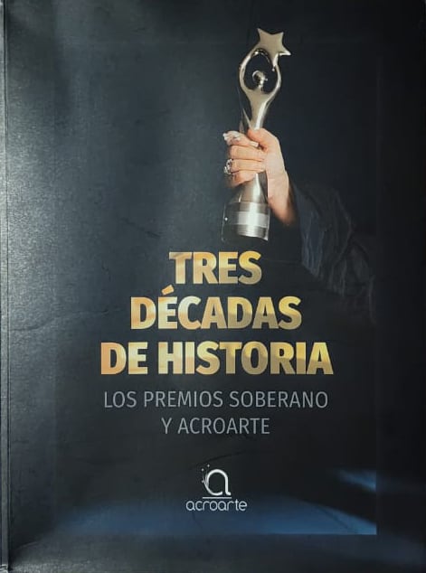 Máximo Jiménez <i>et al</i>. Acroarte, 2022, 469 págs. Los premios Soberano y Acroarte. Valiosa recopilación de documentos de prensa que construyen la historia de este gran galardón y de su matriz.