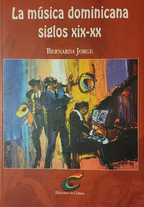 <i>Siglos XIX-XX</i>, Bernarda Jorge, Ediciones de Cultura, 2011, 346 págs. Un estudio completo, erudito, con rigor académico y lenguaje ameno sobre nuestra expresión como pueblo creativo y musical.