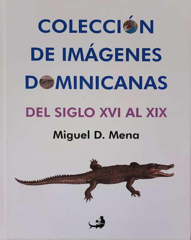Miguel D. Mena, Cielonaranja, 2022, 212 págs. De la importante Biblioteca de la Imagen Dominicana editada por Mena, de la que ya van 12 volúmenes.  Edición de solo 5 ejemplares numerados. Joya bibliográfica para coleccionistas.