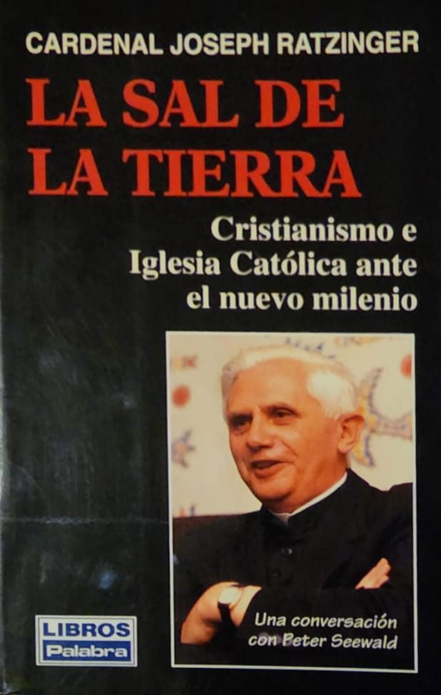 Cardenal Joseph Ratzinger, Ediciones Palabra, 1997, 310 págs. Otra conversación con su entrañable amigo Peter Seewald, esta vez sobre cristianismo y la iglesia Católica ante el nuevo milenio.