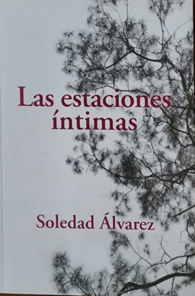 Soledad Álvarez, Amigo del Hogar, 2006, 71 págs. “Arrancarle la piel a la cebolla./ Desafiante/ sobre la tabla de cocina/ como en el poema/ la palabra”.