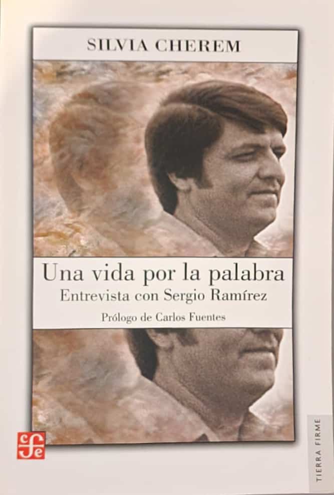 Silvia Cherem, FCE, 2004, 304 págs. Una entrevista con el escritor nicaragüense, realizada por la periodista y escritora mexicana que también entrevistó a Octavio Paz. La mejor forma de conocer al hombre y al escritor. Prólogo de Carlos Fuentes.