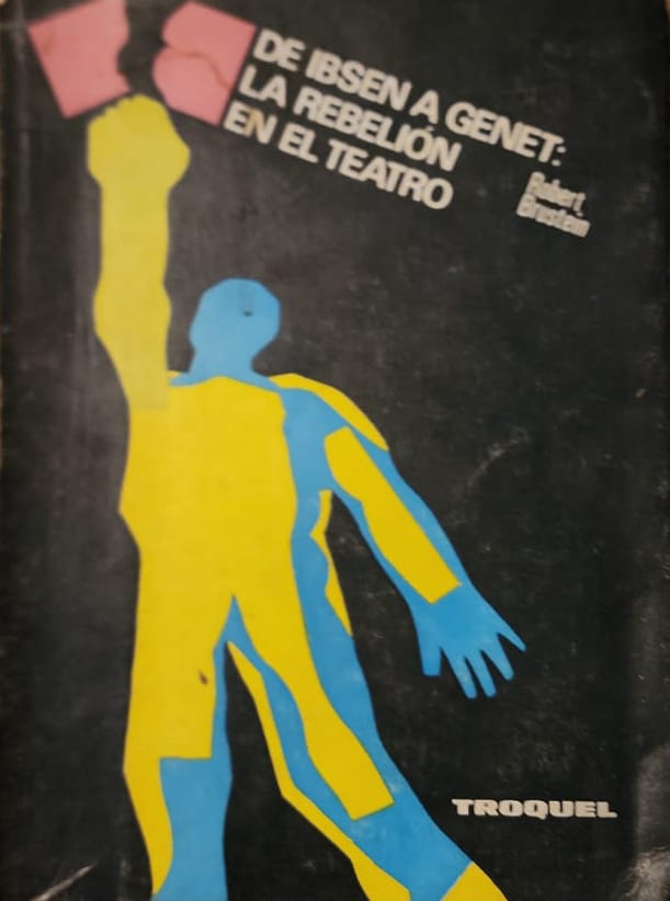 Robert Brustein, Ediciones Troquel, 1970, 445 págs. Un impresionante y viejo, pero actual, ensayo sobre el drama moderno y la personalidad de sus autores. Entre ellos, Chéjov y Pirandello que fueron parte de los cauces actorales de Monina.