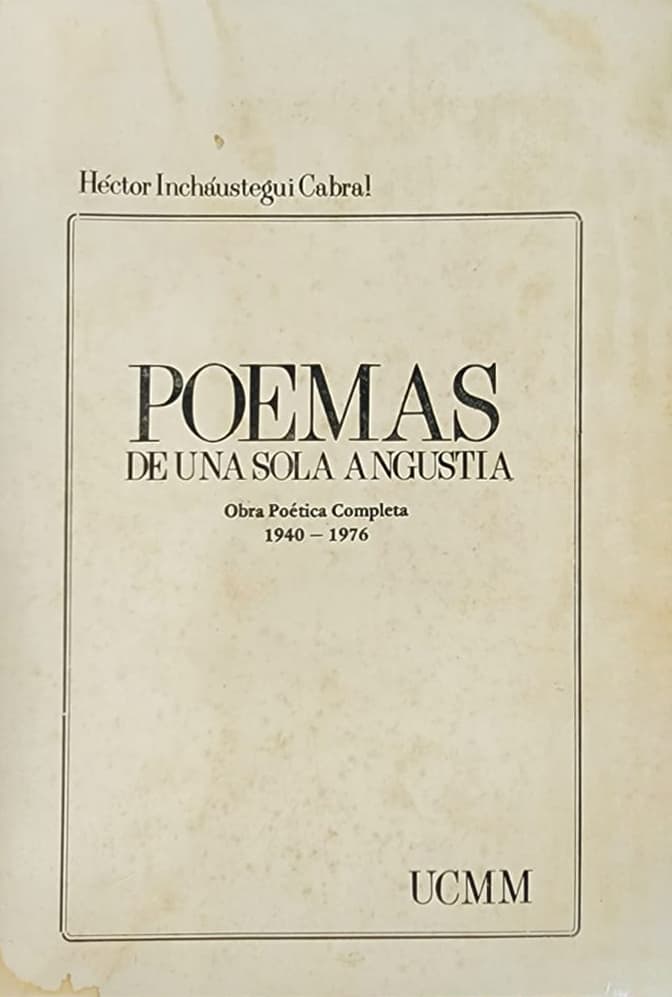 Obra Poética Completa, 1940-1976, Héctor Incháustegui Cabral, UCMM, 1978, 572 págs. “Patria/ jaula de bambúes/ para un pájaro mudo que no tiene alas/ Patria/ palabra hueca y torpe/ para mí, mientras los hombres/ miren con desprecio los pies sucios y arrugados/ y maldigan las proles largas…”