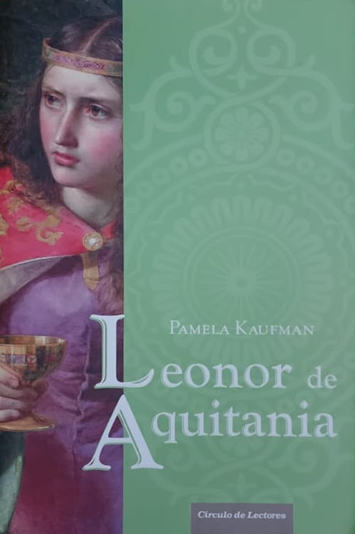 Pamela Kaufman, Círculo de Lectores, 2002, 538 págs. Una de las grandes mujeres del medievo. Reina dos veces de Francia y una de Inglaterra. Domó a hombres bravos que intentaron cruzarse en su camino.