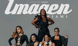 Clarissa Molina y otras dominicanas son portada de la revista Imagen de Miami