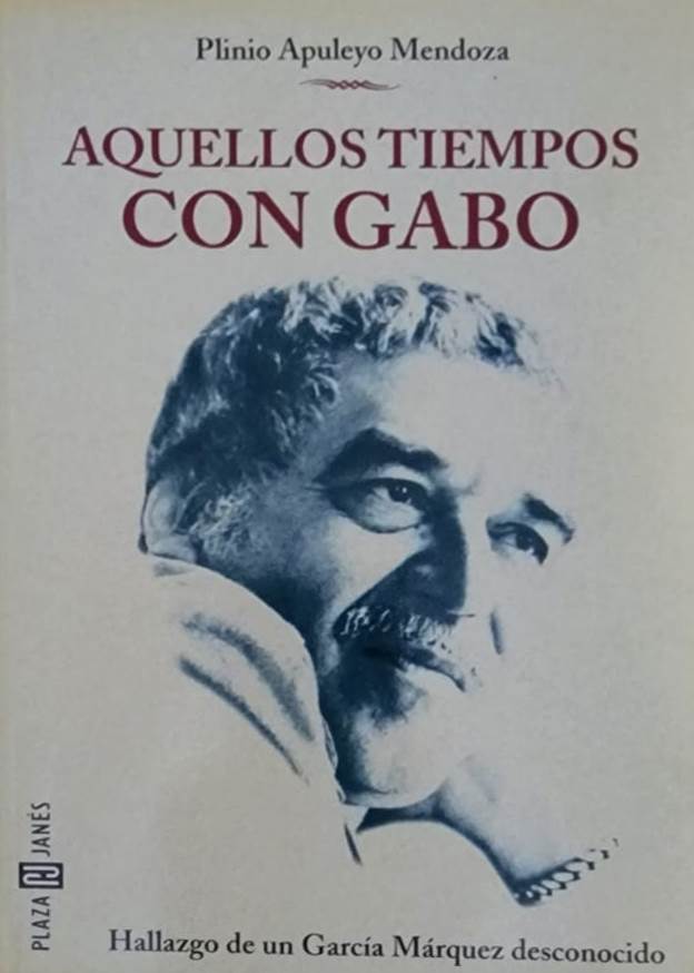 Plinio Apuleyo Mendoza, Plaza & Janés, 2000, 219 págs. Uno de los grandes amigos del Gabo, distanciados entre sí para siempre a raíz del caso Padilla. Colega de muchos avatares que se cuentan en este libro que oferta a un García Márquez desconocido.