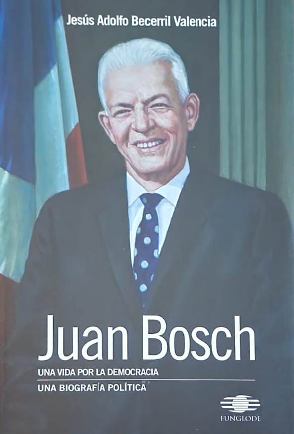Editorial Funglode, 2010, 461 págs. Ensayo biográfico y político sobre Bosch, tal vez el más completo que se conozca, escrito por este escritor mexicano, historiador, investigador y especialista en estudios de América Latina y el Caribe.
