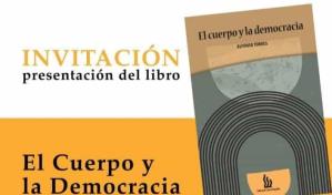 Pondrán a circular el libro El cuerpo y la democracia de Alfonso Torres