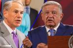 López Obrador acusa al gobernador de Texas de ser antimexicano