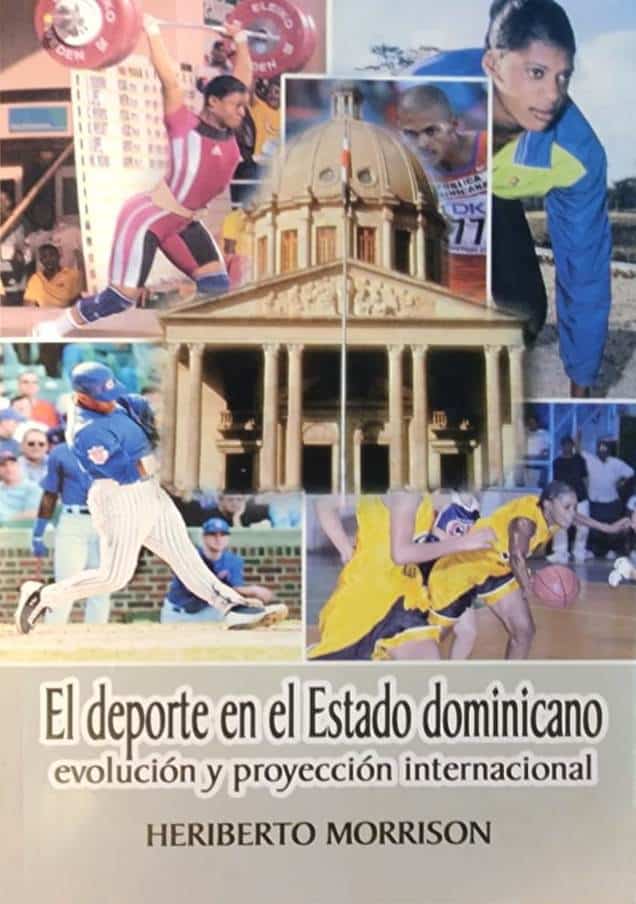 Heriberto Morrison, Editora Búho, 2004, 282 págs. Evolución y proyección internacional del deporte dominicano.