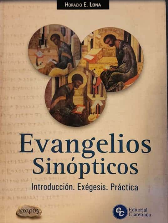 Horacio E. Lona, Editorial claretiana, 2014, 344 págs. Exégesis y práctica de los tres primeros evangelios neotestamentarios que ubica al lector en el contexto y real mensajes de ellos.