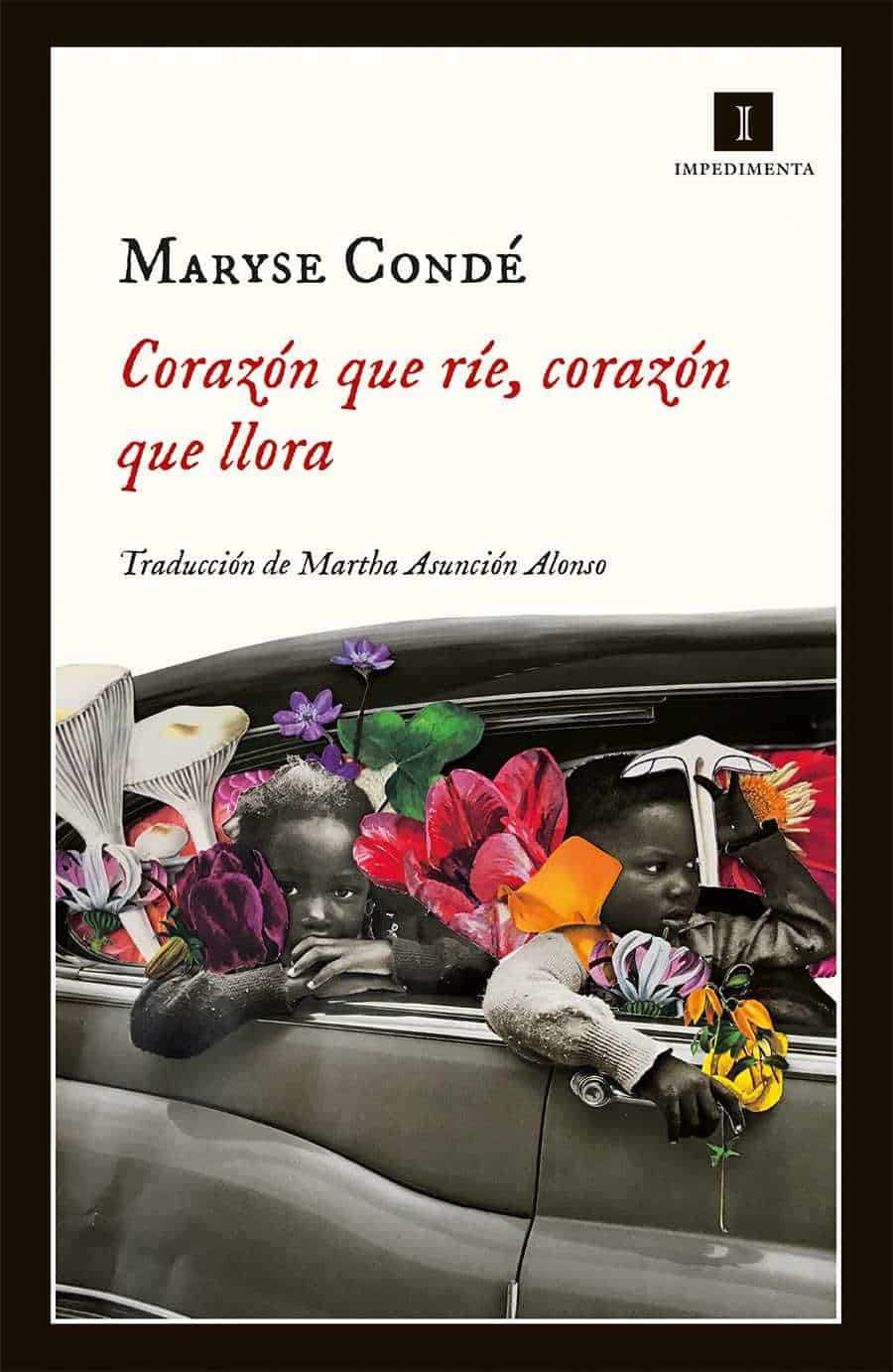 Maryse Condé, Impedimenta, 2019,170 págs. Primeras memorias. Su infancia, su juventud y su autodescubrimiento.