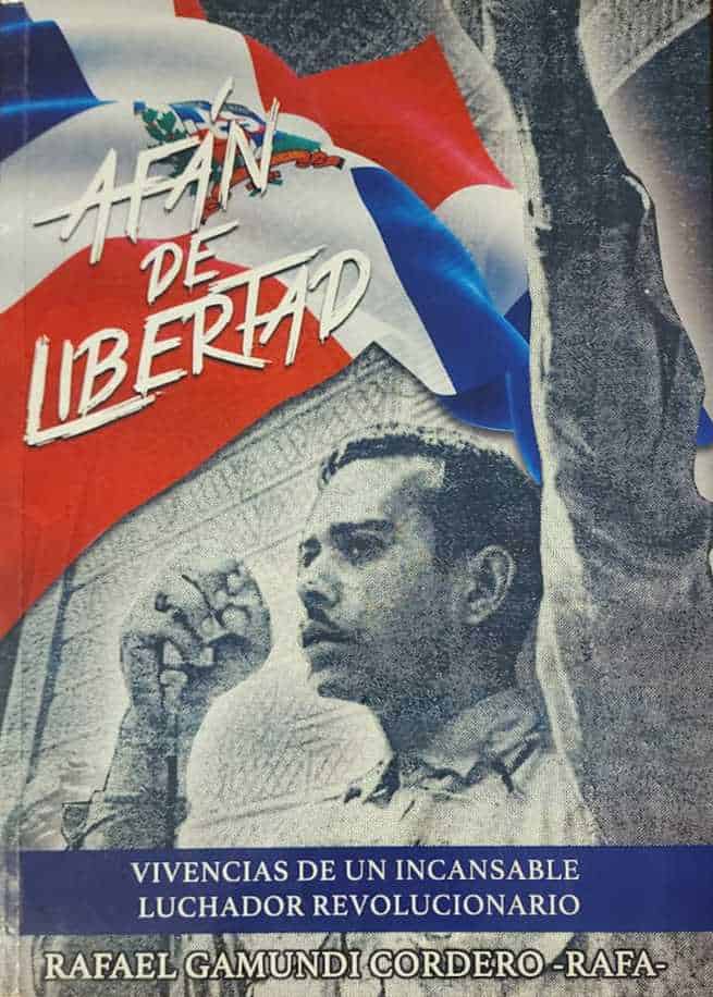 Rafael Gamundi Cordero, Ediciones Culturales PRSD, 2014, 720 págs. Una de las memorias políticas más apasionante, con revelaciones inéditas, que se conozcan en la historia nacional. La vida de uno de los más aguerridos dirigentes revolucionarios del país dominicano.