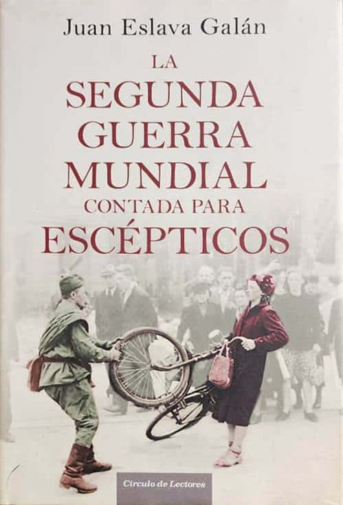 Juan Eslava Galán, Círculo de Lectores, 2015, 750 págs. El año que viene se cumplirán 80 años del final de una guerra que ha dado mucho que contar. El autor convierte su historia en lectura trepidante.