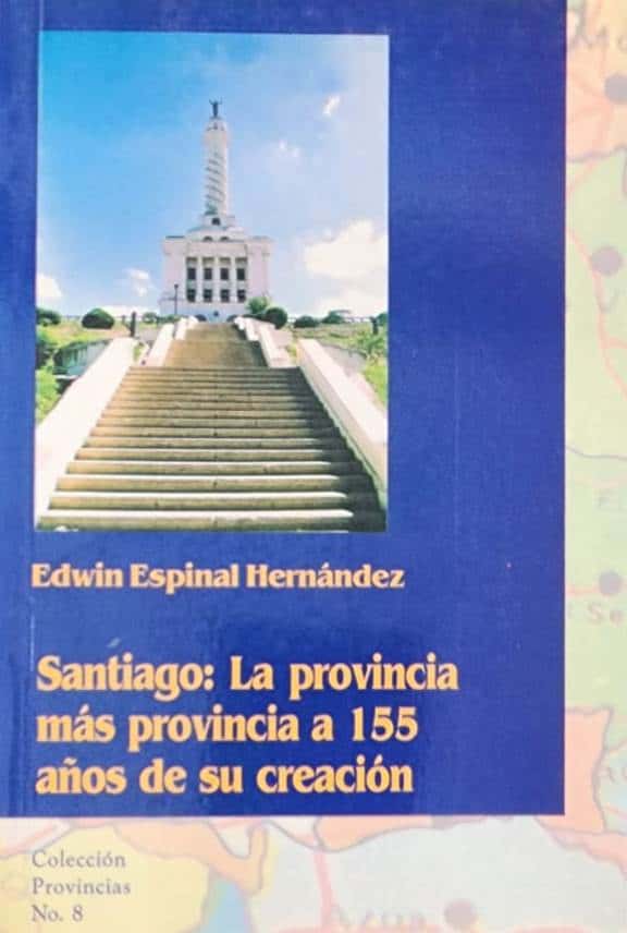 Edwin Espinal Hernández, Mediabyte, 2000, 190 págs. Los reconocidos historiadores Fernando Pérez Memén, Juan Daniel Balcácer y Carmen Durán le otorgaron el primer lugar en el concurso nacional sobre historia de las provincias (Región Cibao Central) en 1999. Prologado por Daniel Beltré y J. D. Balcácer.