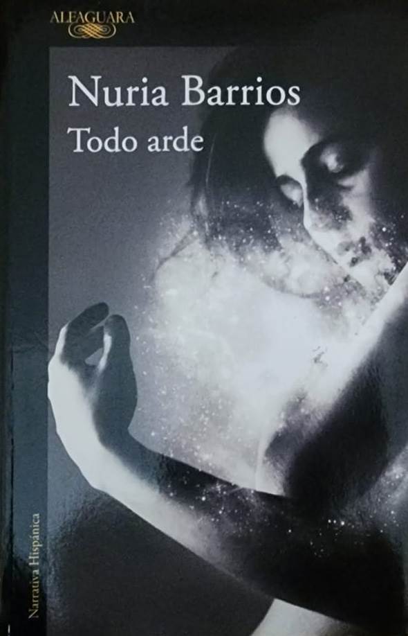 <strong>Nuria Barrios, Alfaguara, 2020, 287 págs. </strong>Otra que incendia praderas. Las mujeres al frente. Una novelista sin fronteras.<br>
