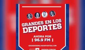 Grandes en los Deportes cambia este lunes a 96.9 FM