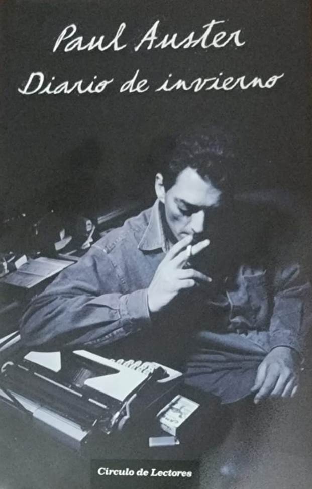 Paul Auster, Círculo de Lectores, 2012, 236 págs. “Se ha cerrado una puerta. Otra se ha abierto. Has entrado en el invierno de tu vida”. Así concluye este libro de memorias que nada tiene que envidiar a la más imaginativa de sus novelas.