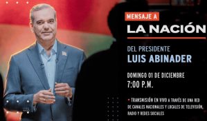 Luis Abinader habla a la naci&oacute;n