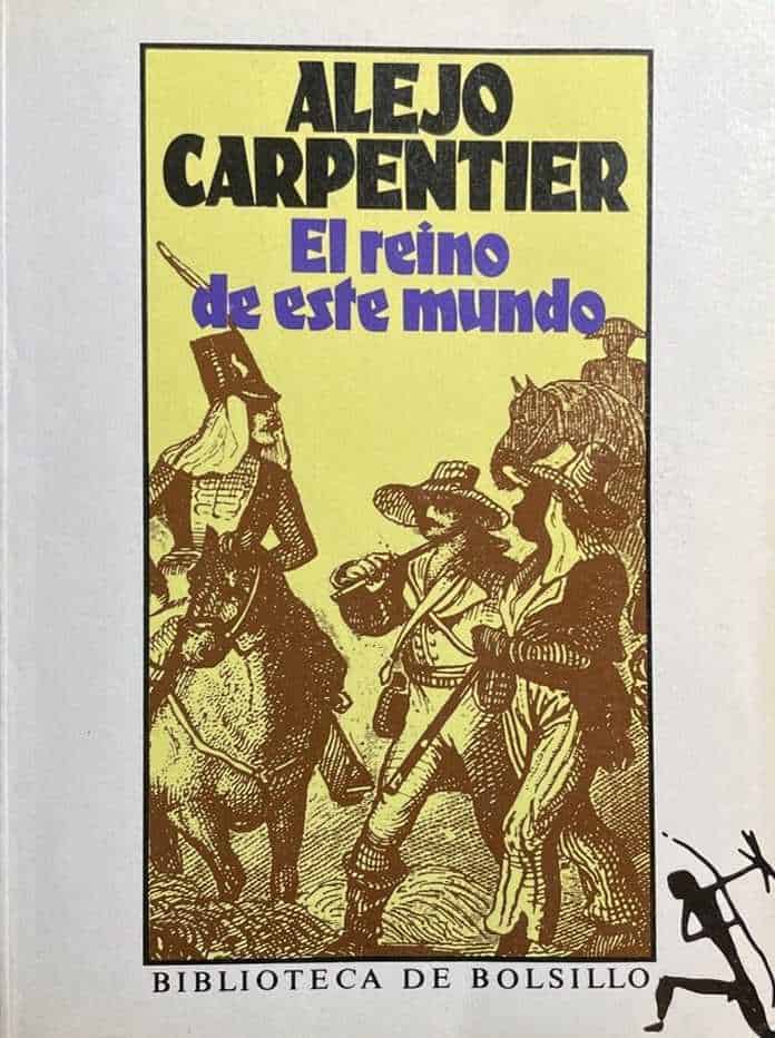 Alejo Carpentier, Seix Barral, 1983, 145 págs. “Christophe, de súbito, se acordó de la Ciudadela La Ferriére, de su fortaleza construida allá arriba, sobre las nubes. Pero, en ese momento, la noche se llenó de tambores”. Segunda novela, 1949.