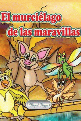 El libro El murciélago de las maravillas.