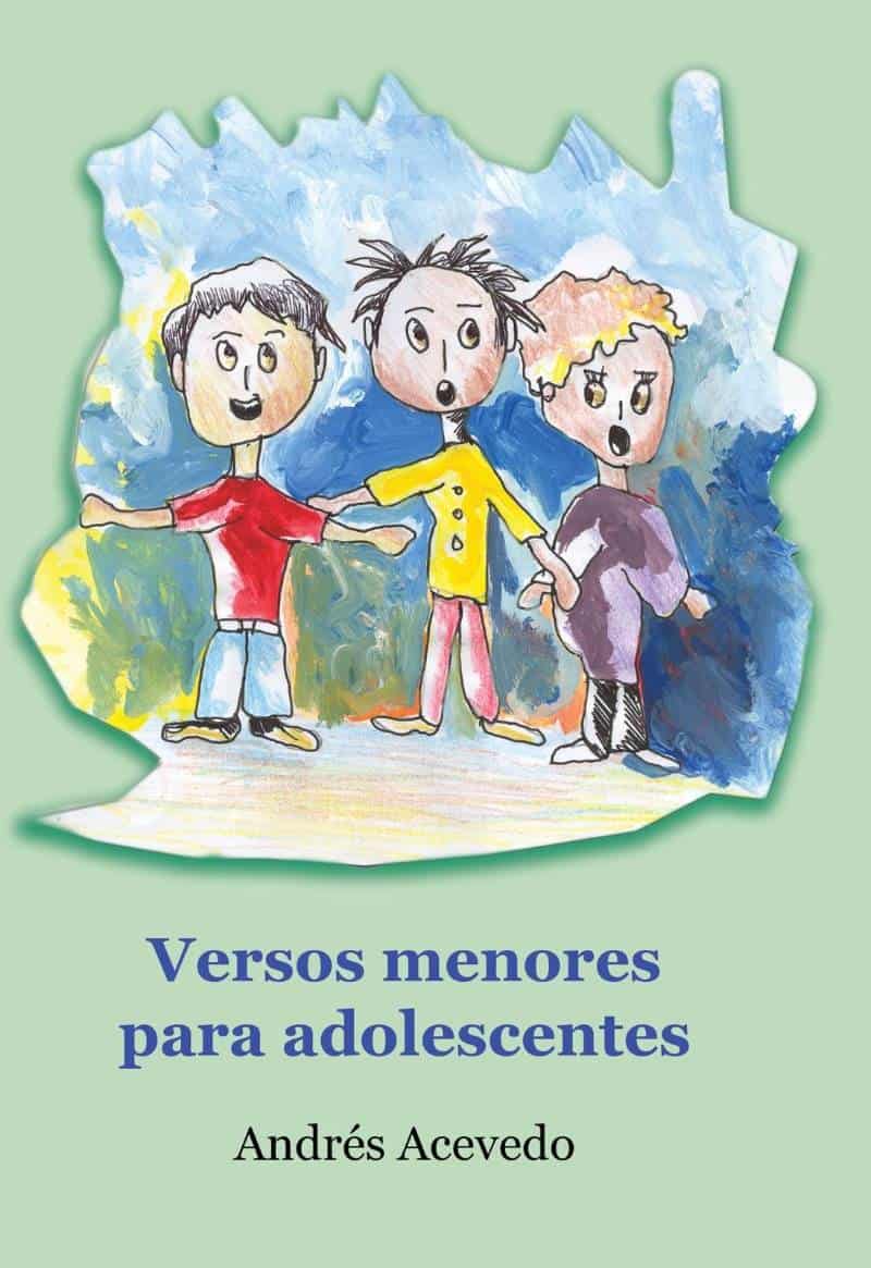 El libro Versos menores para adolescentes.