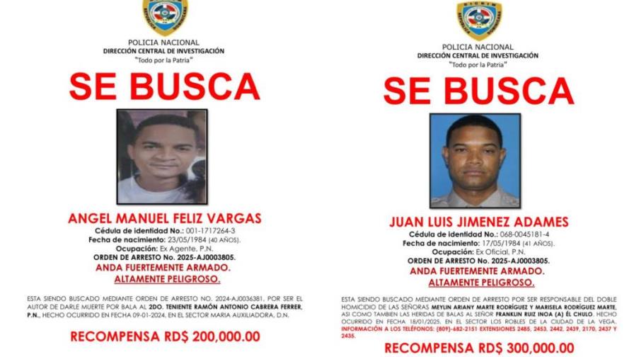 Policía ofrece recompensa hasta de RD$300 mil por información de exmiembros prófugos por asesinatos