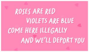 Ven aquí ilegalmente y te expulsaremos, el mensaje por San Valentín de EE. UU. para los migrantes