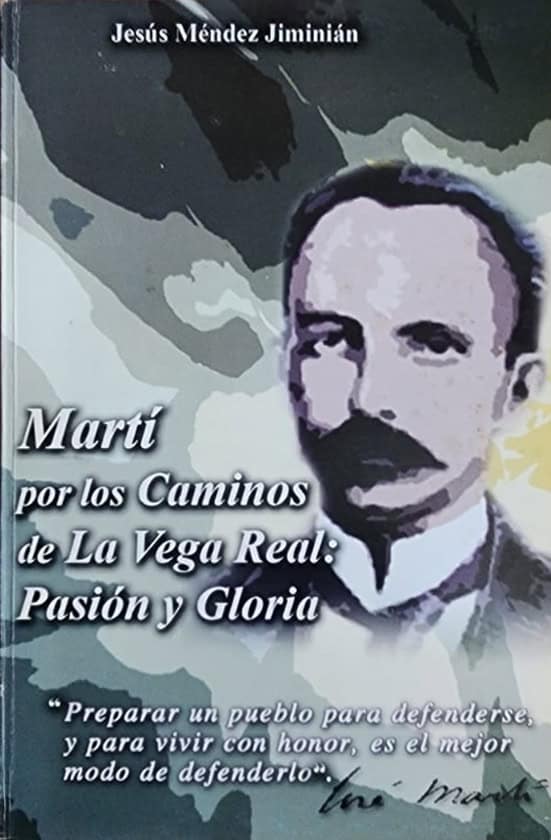 Jesús Méndez Jiminián, Prográfica, 2006, 207 págs. Recorriendo con Martí sus dos visitas a la ciudad de La Vega, en compañía de Máximo Gómez.