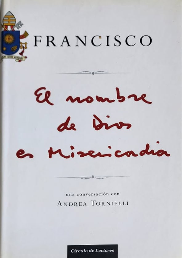 Francisco, Círculo de Lectores, 2016, 141 págs. Conversaciones con el periodista italiano Andrea Tornielli. El título anuncia su interés en escuchar y aproximarse a los renegados de la sociedad.