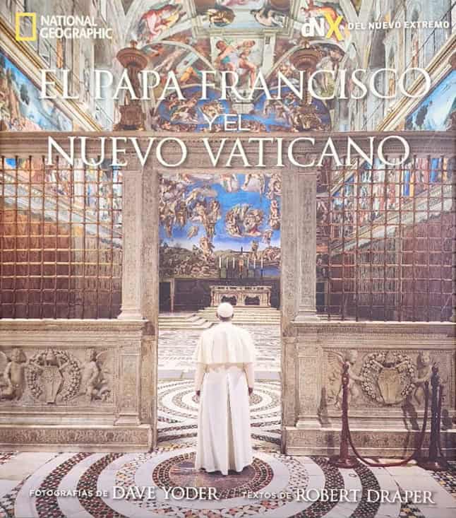 Robert Draper, National Geographic, 2015, 255 págs. Con Francisco se reformó el Vaticano, a pesar de la resistencia que soportó durante sus 12 años de pontificado. Con memorables fotografías de Dave Yoder, quien documentó el inicio del pontificado de Francisco en 68.000 fotografías.