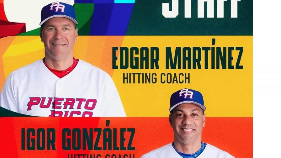 Edgar Martínez e Igor González, técnicos de bateo de Puerto Rico en Clásico de Béisbol