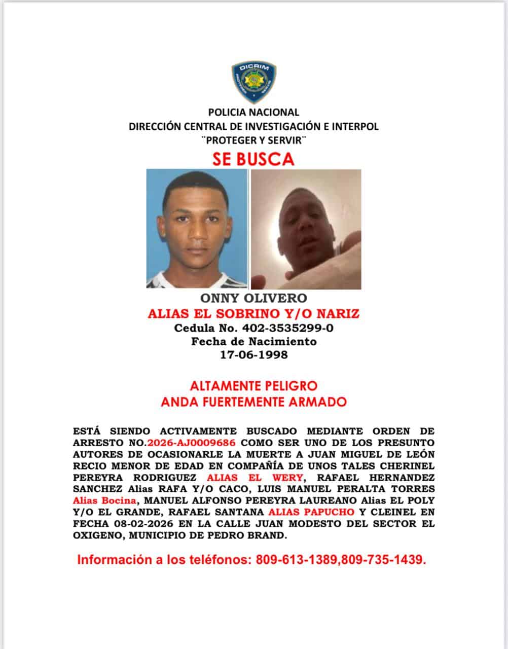 Onny Olivero, alias el Sobrino y/o Nariz, de 27