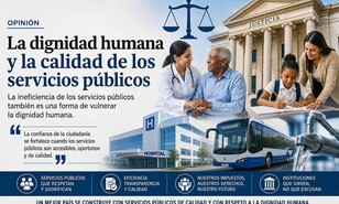 La dignidad humana y la calidad de los servicios p&uacute;blicos