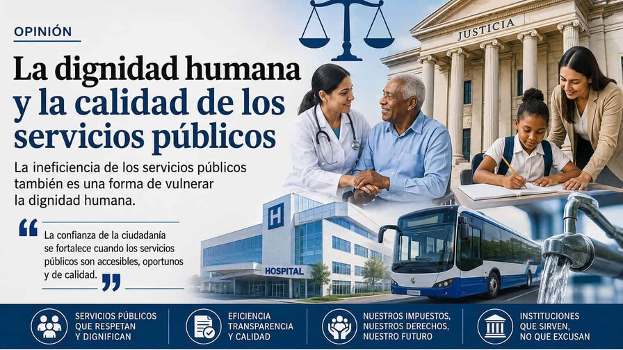 La dignidad humana y la calidad de los servicios p&uacute;blicos