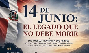 14 de Junio: el legado que no debe morir