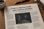 &iquest;Puede un algoritmo decidir sobre nuestros derechos?